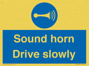 Sound horn Drive slowly